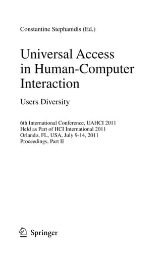 Universal Access in Human-Computer Interaction. Users Diversity 6th International Conference, UAHCI 2011, Held as Part of HCI International 2011, Orlando, FL, USA, July 9-14, 2011, Proceedings