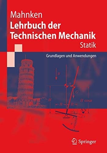 Lehrbuch der Technischen Mechanik - Statik Grundlagen und Anwendungen