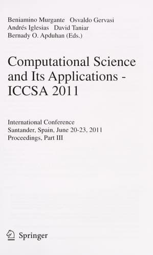 Computational Science and Its Applications - ICCSA 2011 International Conference,Santander, Spain, June 20-23, 2011. Proceedings
