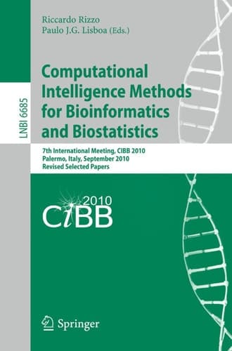 Computational Intelligence Methods for Bioinformatics and Biostatistics 7th International Meeting, CIBIB 2010, Palermo, Italy, September 16-18, 2010, Revised Selected Papers
