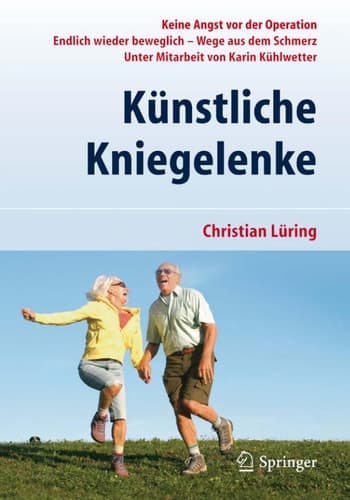 Künstliche Kniegelenke Wege aus dem Schmerz