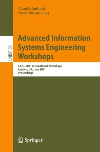 Advanced Information Systems Engineering Workshops CAiSE 2011 International Workshops, London, UK, June 20-24, 2011, Proceedings