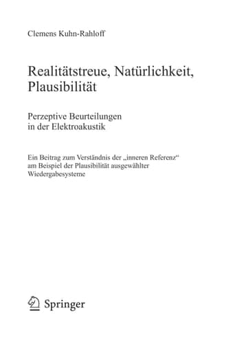 Realitätstreue, Natürlichkeit, Plausibilität Perzeptive Beurteilungen in der Elektroakustik