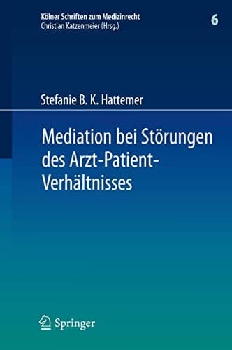 Mediation bei Störungen des Arzt-Patient-Verhältnisses