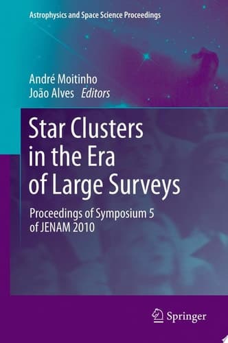 Star Clusters in the Era of Large Surveys Proceedings of Symposium 5 of JENAM 2010