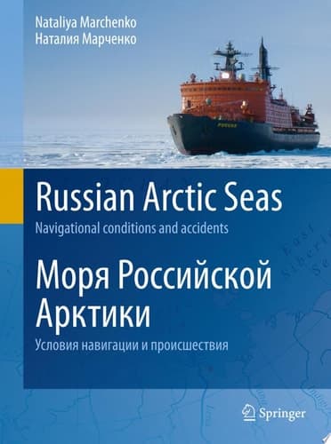 Russian Arctic Seas Navigational conditions and accidents