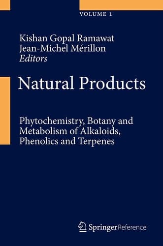 Natural Products Phytochemistry, Botany and Metabolism of Alkaloids, Phenolics and Terpenes
