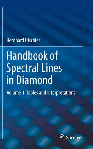 Handbook of Spectral Lines in Diamond Volume 1: Tables and Interpretations