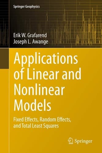 Applications of Linear and Nonlinear Models Fixed Effects, Random Effects, and Total Least Squares