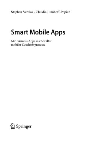 Smart Mobile Apps Mit Business-Apps ins Zeitalter mobiler Geschäftsprozesse
