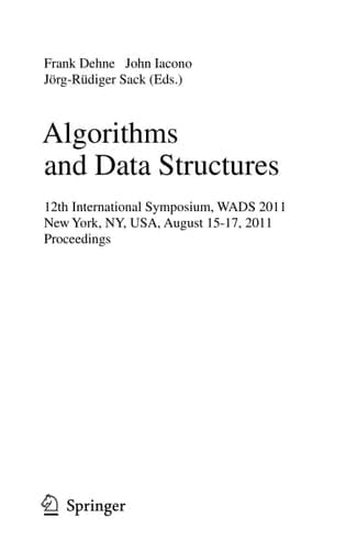 Algorithms and Data Structures 12th International Symposium, WADS 2011, New York, NY, USA, August 15-17, 2011, Proceedings