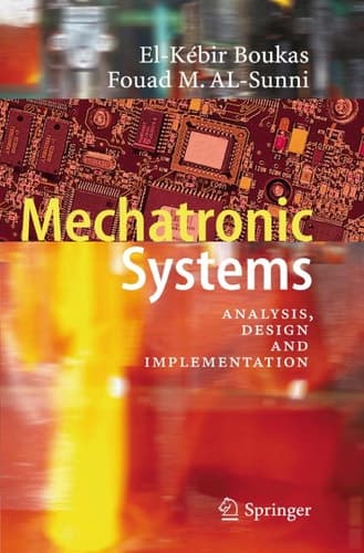Mechatronic Systems Analysis, Design and Implementation