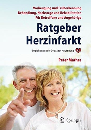 Ratgeber Herzinfarkt Vorbeugung, Früherkennung, Behandlung, Nachsorge, Rehabilitation