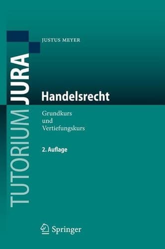 Handelsrecht Grundkurs und Vertiefungskurs