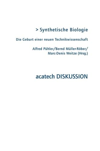 Synthetische Biologie Die Geburt einer neuen Technikwissenschaft