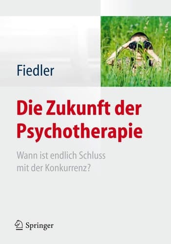 Die Zukunft der Psychotherapie Wann ist endlich Schluss mit der Konkurrenz?