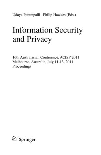 Information Security and Privacy 16th Australisian Conference, ACISP 2011, Melbourne, Australia, July 11-13, 2011, Proceedings