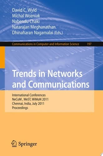 Trends in Network and Communications International Conferences, NeCOM 2011, WeST 2011, and WiMON 2011, Chennai, India, July 15-17, 2011, Proceedings