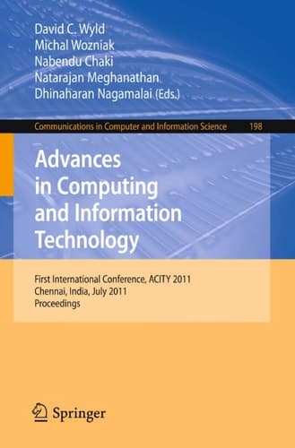 Advances in Computing and Information Technology First International Conference, ACITY 2011, Chennai, India, July 15-17, 2011, Proceedings