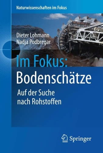 Im Fokus: Bodenschätze Die Jagd nach Seltenen Erden und anderen Rohstoffen