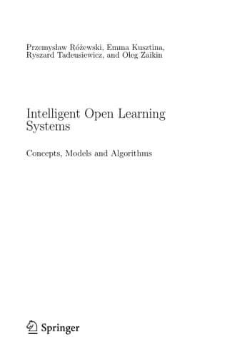 Intelligent Open Learning Systems Concepts, Models and Algorithms