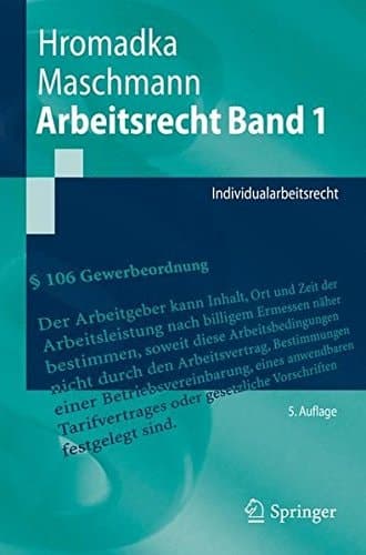 Arbeitsrecht Band 1 Individualarbeitsrecht