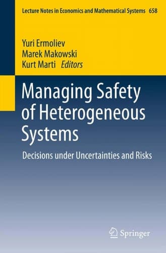 Managing Safety of Heterogeneous Systems Decisions under Uncertainties and Risks
