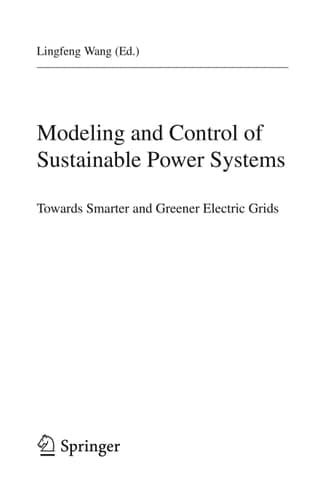 Modeling and Control of Sustainable Power Systems Towards Smarter and Greener Electric Grids