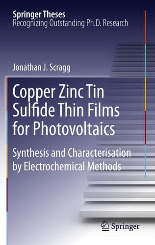 Copper Zinc Tin Sulfide Thin Films for Photovoltaics Synthesis and Characterisation by Electrochemical Methods