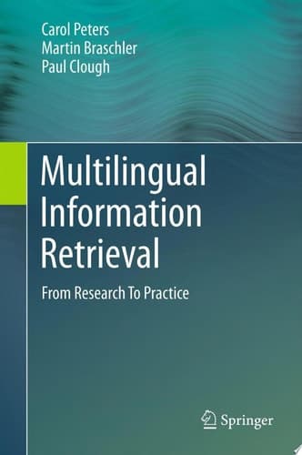 Multilingual Information Retrieval From Research To Practice
