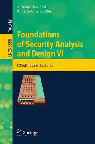 Foundations of Security Analysis and Design VI FOSAD Tutorial Lectures