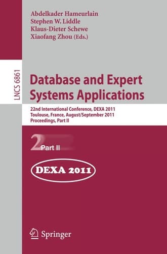 Database and Expert Systems Applications 22nd International Conference, DEXA 2011, Bilbao, Spain, August 29 - September 2, 2011, Proceedings