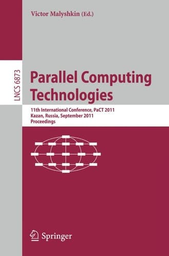 Parallel Computing Technologies 11th International Conference, PaCT 2011, Kazan, Russia, September 19-23, 2011, Proceedings