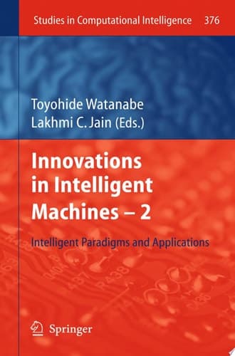 Innovations in Intelligent Machines -2 Intelligent Paradigms and Applications