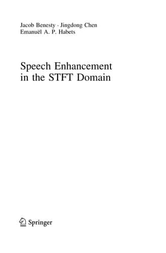 Speech Enhancement in the STFT Domain