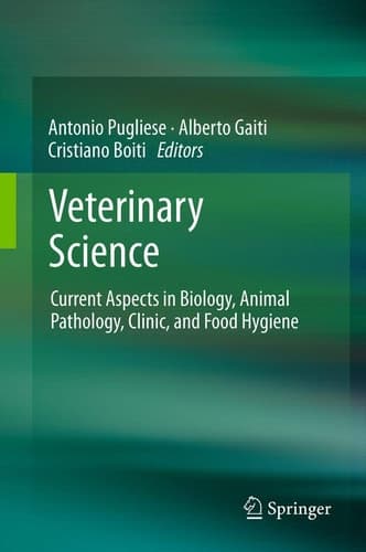 Veterinary Science Current Aspects in Biology, Animal Pathology, Clinic and Food Hygiene