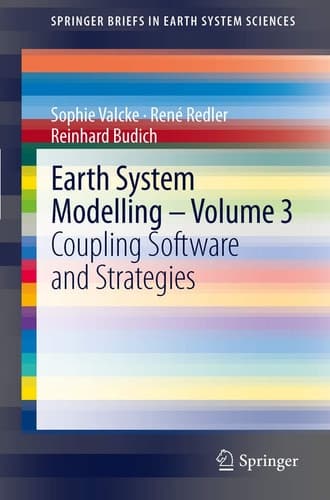 Earth System Modelling - Volume 3 Coupling Software and Strategies