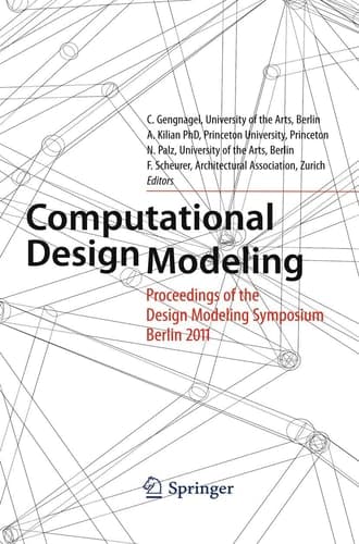 Computational Design Modeling Proceedings of the Design Modeling Symposium Berlin 2011