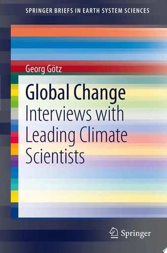 Global Change Interviews with Leading Climate Scientists