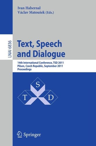 Text, Speech and Dialogue 14th International Conference, TSD 2011, Pilsen, Czech Republic, September 1-5, 2011, Proceedings