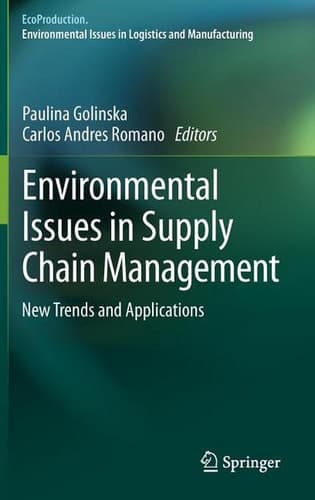 Environmental Issues in Supply Chain Management New Trends and Applications