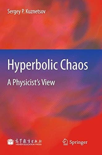 Hyperbolic Chaos A Physicist’s View