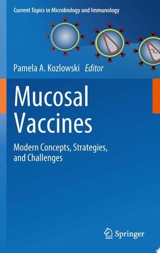 Mucosal Vaccines Modern Concepts, Strategies, and Challenges