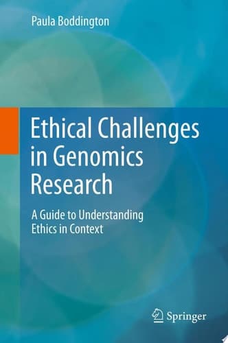Ethical Challenges in Genomics Research A Guide to Understanding Ethics in Context