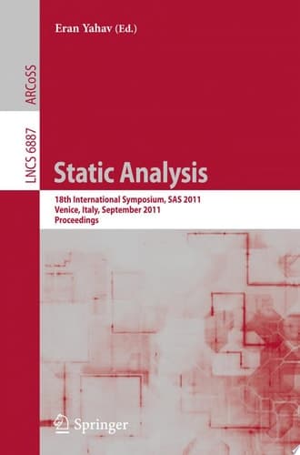 Static Analysis 18th International Symposium, SAS 2011. Venice, Italy, September 14-16, 2011. Proceedings