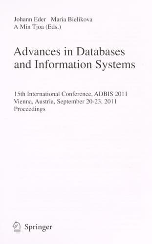 Advances in Databases and Information Systems 15th International Conference, ADBIS 2011, Vienna, Austria, September 20-23, 2011, Proceedings