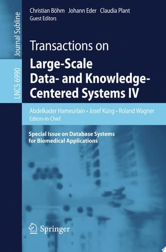 Transactions on Large-Scale Data- and Knowledge-Centered Systems IV Special Issue on Database Systems for Biomedical Applications