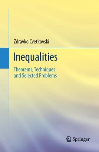Inequalities Theorems, Techniques and Selected Problems