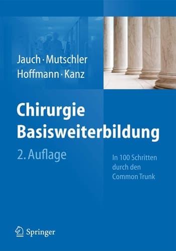 Chirurgie Basisweiterbildung In 100 Schritten durch den Common Trunk