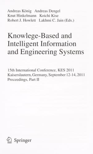 Knowledge-Based and Intelligent Information and Engineering Systems, Part II 15th International Conference, KES 2011, Kaiserslautern, Germany, September 12-14, 2011, Proceedings